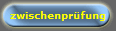 zwischenprfung